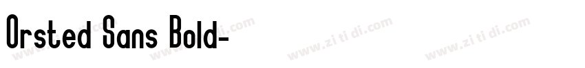 Orsted Sans Bold字体转换
